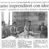 "Cerchiamo imprenditori con idee nuove"